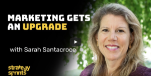Sarah Santacroce on the Strategy Sprints podcast