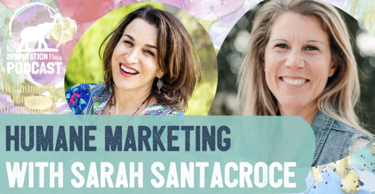 Sarah Santacroce on the Inspiration Place podcast